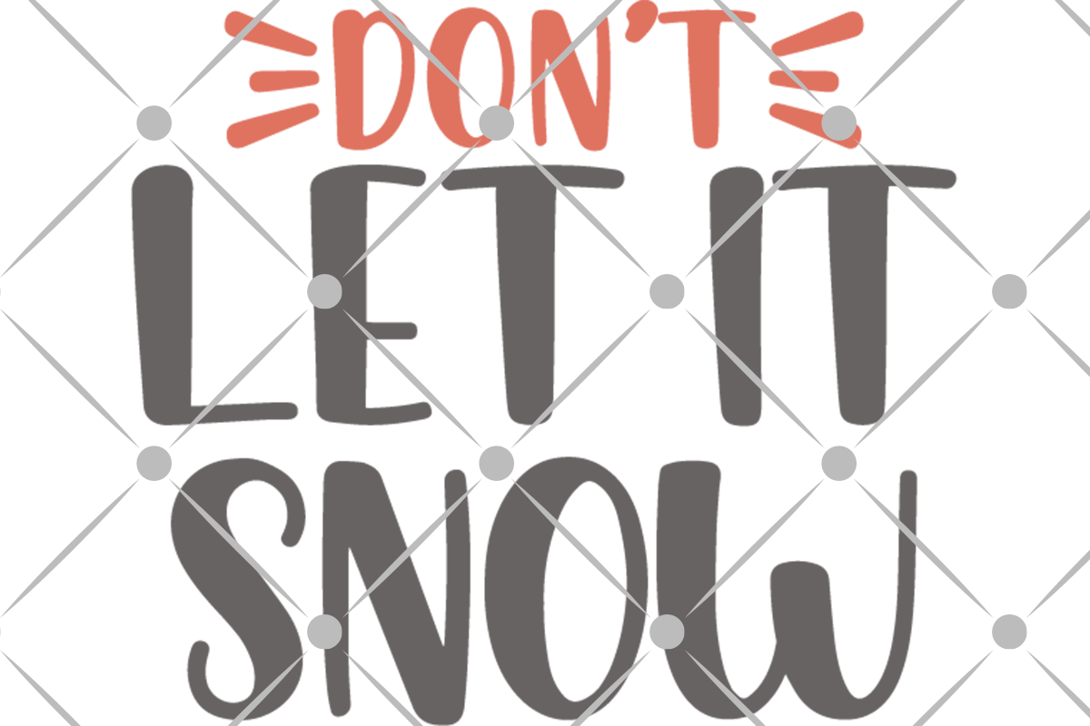 don't let it snow svg file